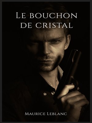 cover image of Le bouchon de cristal